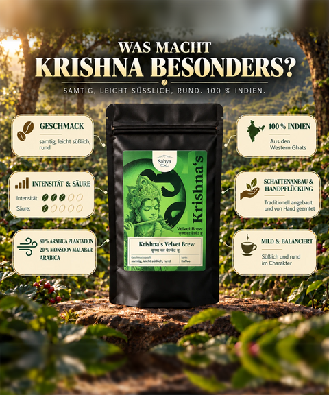 Was macht Krishna besonders: Geschmack, Intensität & Säure, 80 % Arabica Plantation und 20 % Monsooned Malabar Arabica, 100 % Indien, Schattenanbau & Handpflückung, mild & balanciert