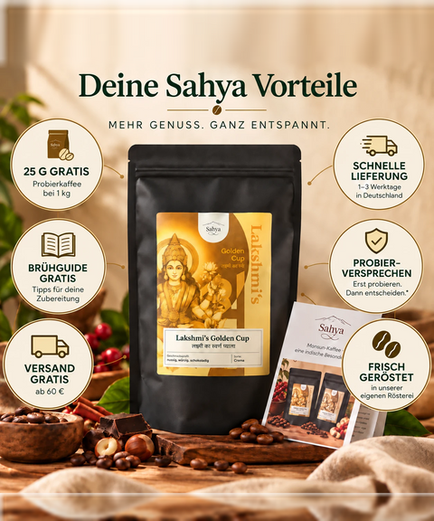 Deine Sahya Vorteile: 25 g gratis Probierkaffee bei 1 kg, Brühguide gratis, Versand gratis ab 60 €, schnelle Lieferung in 1–3 Werktagen, Probierversprechen, frisch geröstet